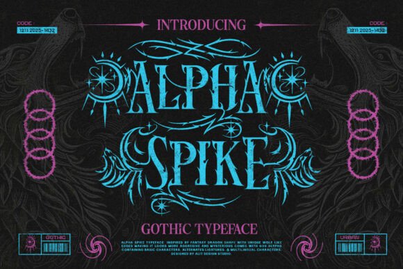 Alpha Spike: The Neo-Gothic Typeface for Bold Branding