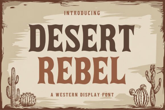 Desert Rebel: A Typeface with Western Soul and Modern Edge