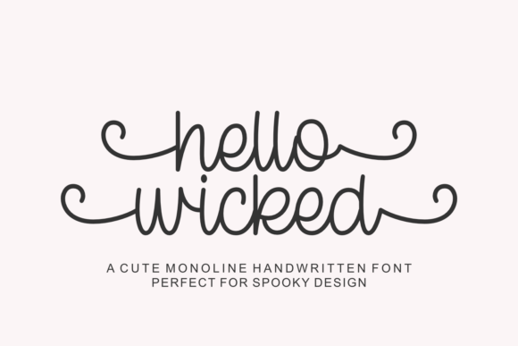 Hello Wicked: A Whimsical Font for Captivating Designs