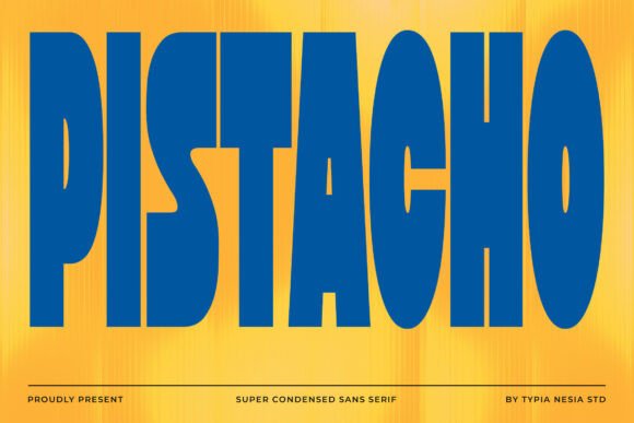 Pistacho: A Retro-Modern Typeface for Bold Branding