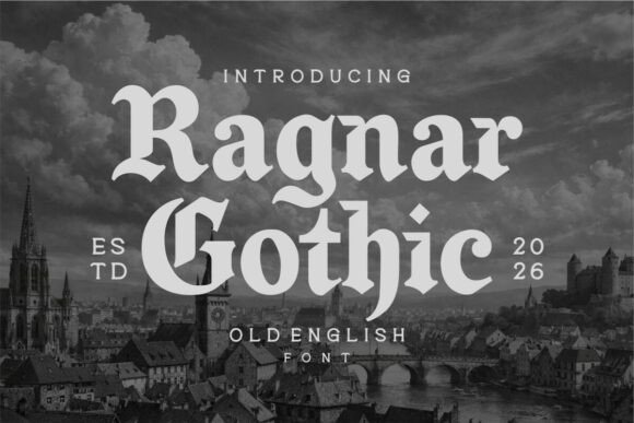 Ragnar Gothic: The Medieval Font for Modern Edge