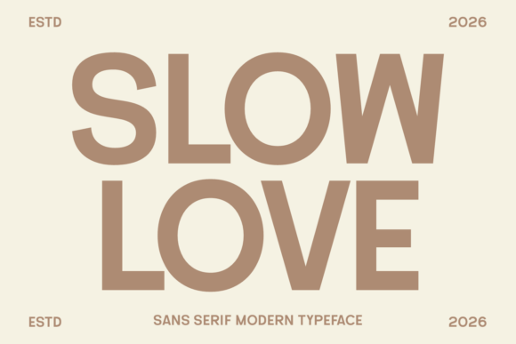 Slow Love: The Modern Vintage Typeface for Bold Branding
